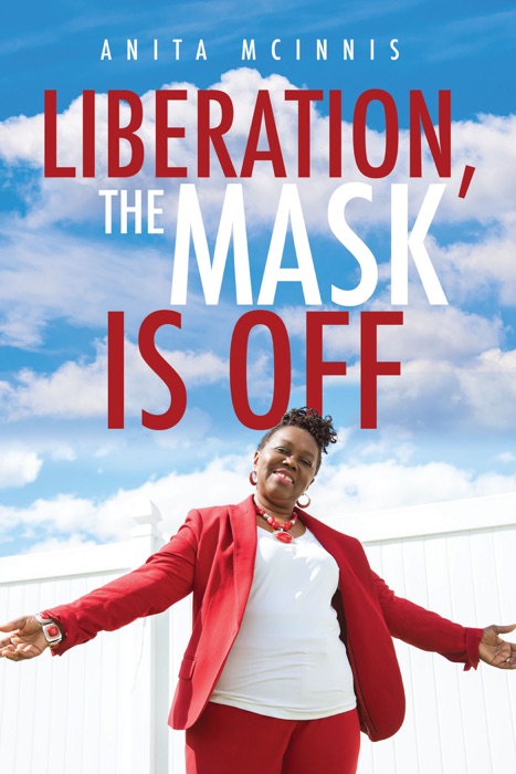 Liberation, The Mask Is Off