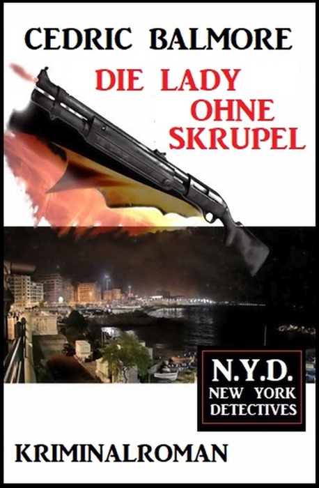 Die Lady ohne Skrupel: N.Y.D. – New York Detectives