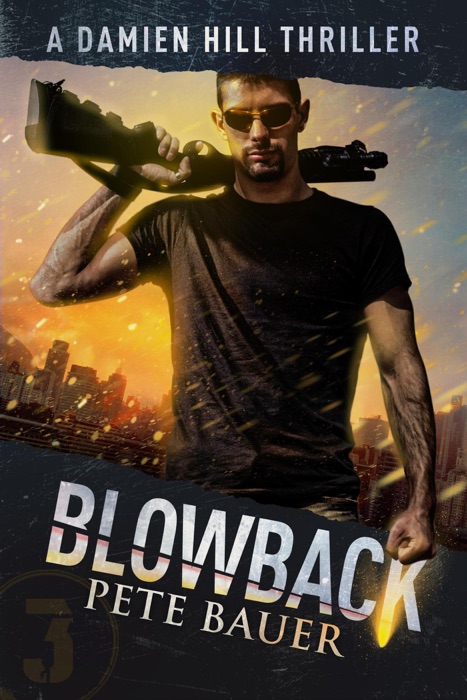 Blowback (Damien Hill Thriller Book 3)