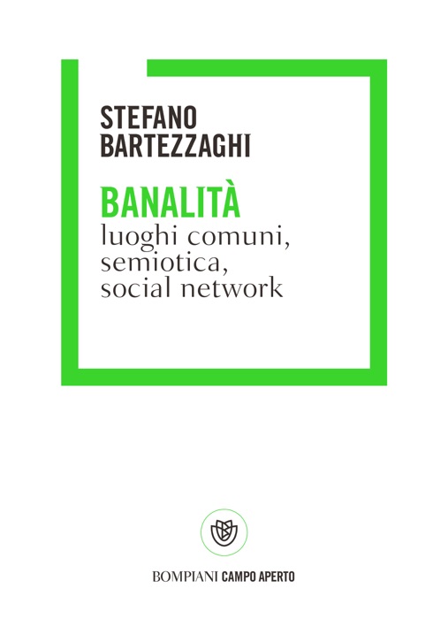 Banalità. Luoghi comuni, social network e semiotica