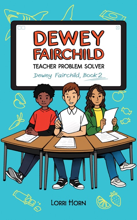 Dewey Fairchild, Teacher Problem Solver