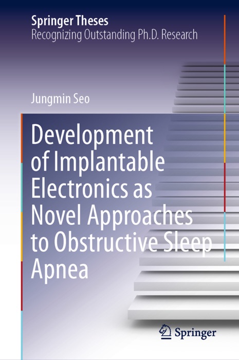 Development of Implantable Electronics as Novel Approaches to Obstructive Sleep Apnea