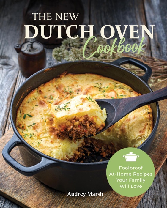 The New Dutch Oven Cookbook