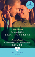 Louisa Heaton & Ann Mcintosh - The Icelandic Doc's Baby Surprise / Christmas With Her Lost-And-Found Lover artwork