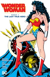 Wonder Woman Book 1: The Last True Hero - William Messner-Loebs, Jill Thompson, Paris Cullins & Lee Moder by  William Messner-Loebs, Jill Thompson, Paris Cullins & Lee Moder PDF Download