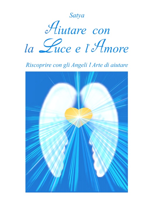 Aiutare con la luce e l'amore