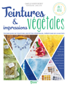Teintures & impressions végétales - Camille Binet-Dézert