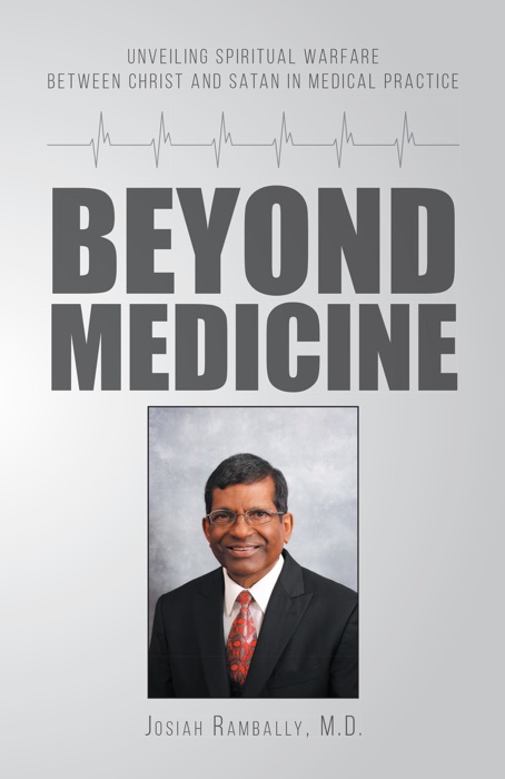 Beyond Medicine: Unveiling Spiritual Warfare Between Christ and Satan in Medical Practice