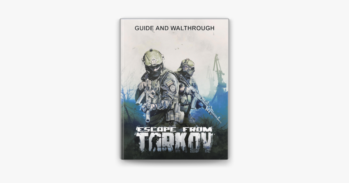 ‎Escape from Tarkov Guide and Walkthrough in Apple Books