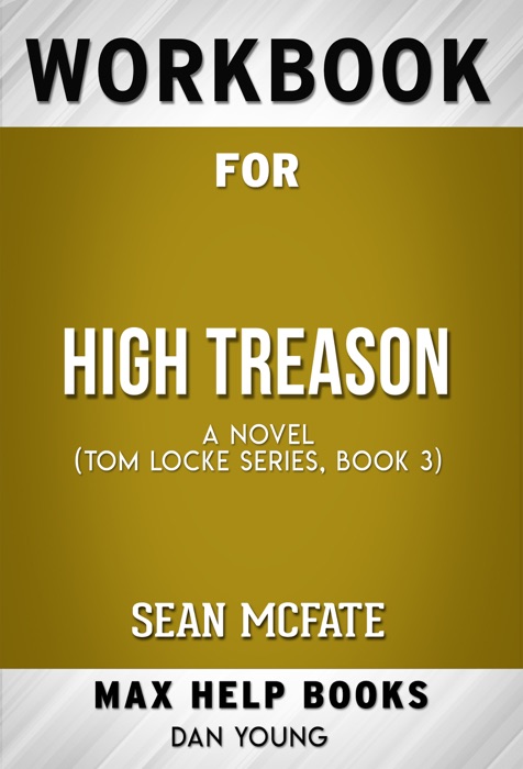 High Treason A Novel by Sean McFate (Max Help Workbooks)