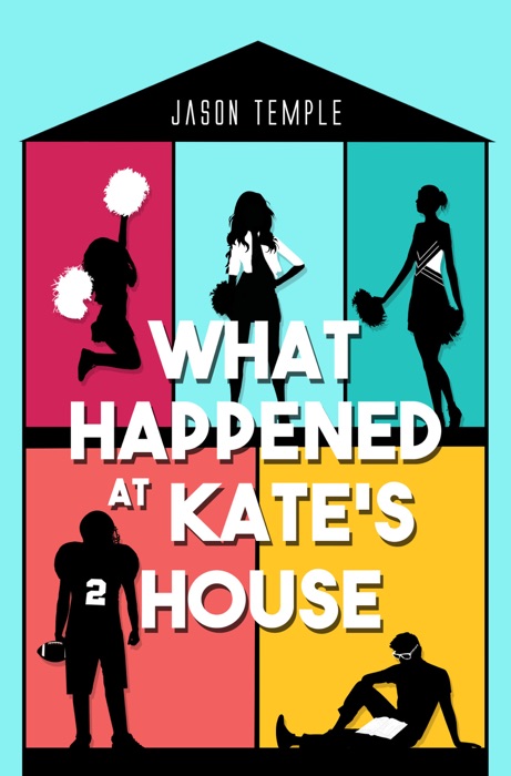 What Happened at Kate's House