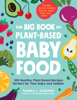 Tamika L. Gardner - The Big Book of Plant-Based Baby Food artwork