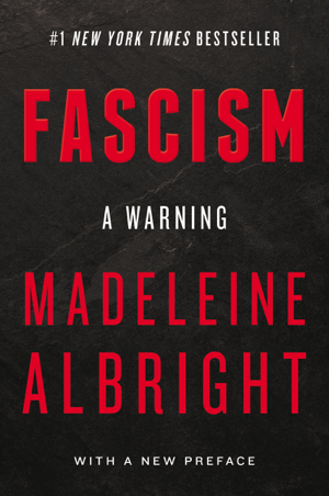 Read & Download Fascism: A Warning Book by Madeleine Albright Online