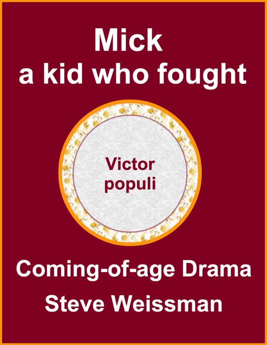 Mick, a kid who fought