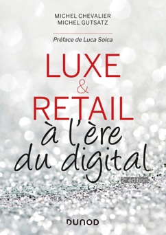 Luxe et Retail - 2e éd. - Michel Chevalier & Michel Gutstatz