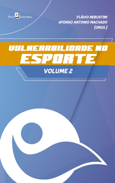 Vulnerabilidade no esporte, volume 2