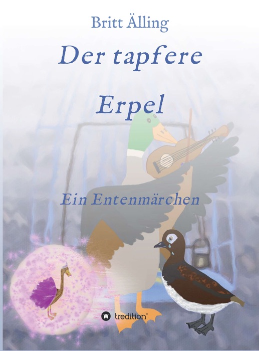 Der tapfere Erpel