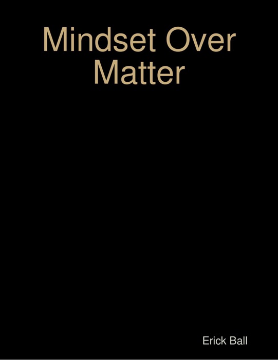 Mindset Over Matter