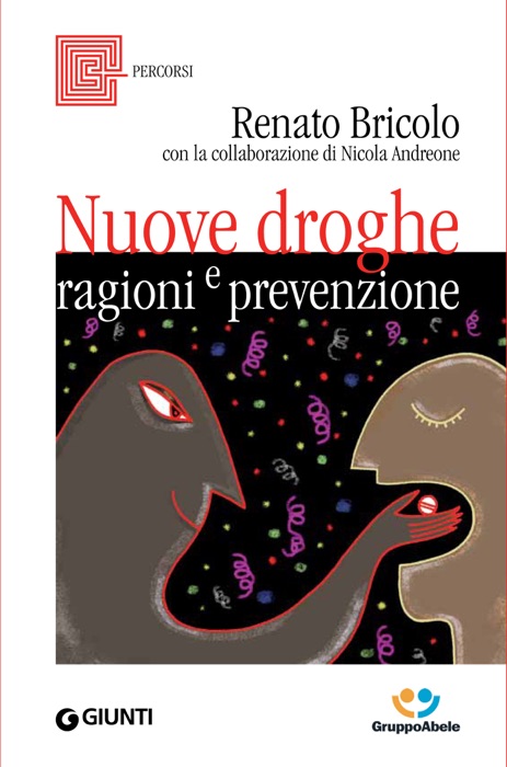Nuove droghe. Ragioni e prevenzione