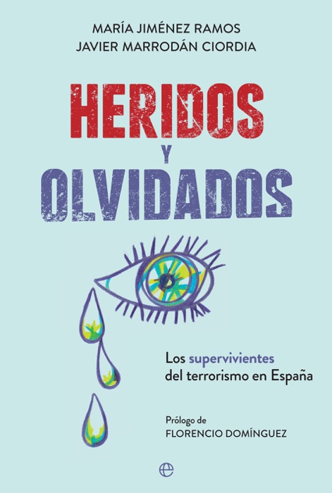 Heridos y olvidados