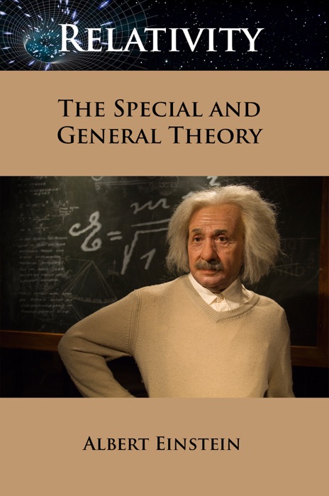 Relativity: the Special and General Theory