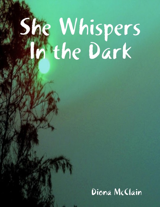 She Whispers In the Dark