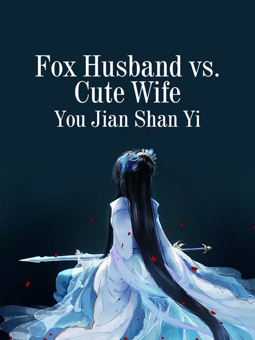 Fox Husband vs. Cute Wife