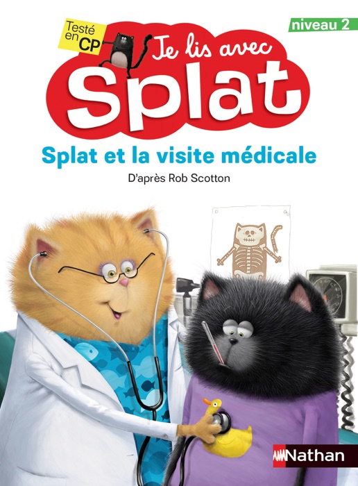 Splat et la visite médicale - Je lis avec Splat - CP Niveau 2 - Dès 6 ans