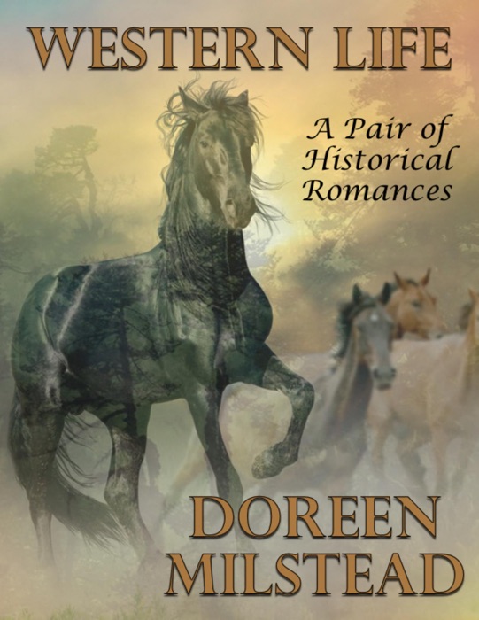 Western Life: A Pair of Historical Romances