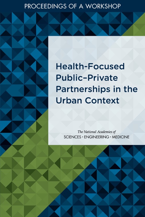 Health-Focused Public–Private Partnerships in the Urban Context