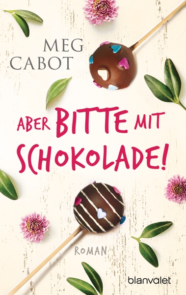 Aber bitte mit Schokolade!