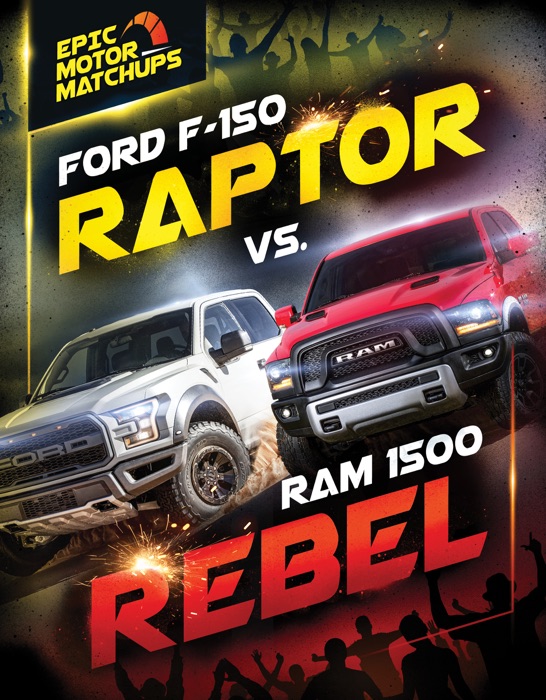 Ford F-150 Raptor vs. Ram 1500 Rebel