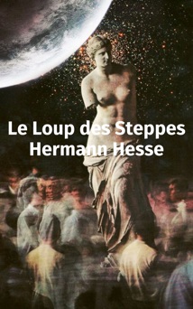 Le Loup des Steppes - Hermann Hesse