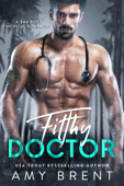 Filthy Doctor - Amy Brent