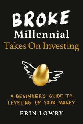 Image result for Broke Millennial Takes On Investing: A Beginner's Guide to Leveling Up Your Money