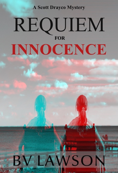 Requiem for Innocence: A Scott Drayco Mystery