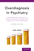 Overdiagnosis in Psychiatry - Joel Paris