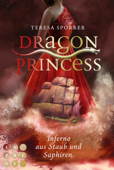 Dragon Princess 2: Inferno aus Staub und Saphiren - Teresa Sporrer