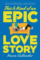 Kacen Callender - This Is Kind of an Epic Love Story artwork