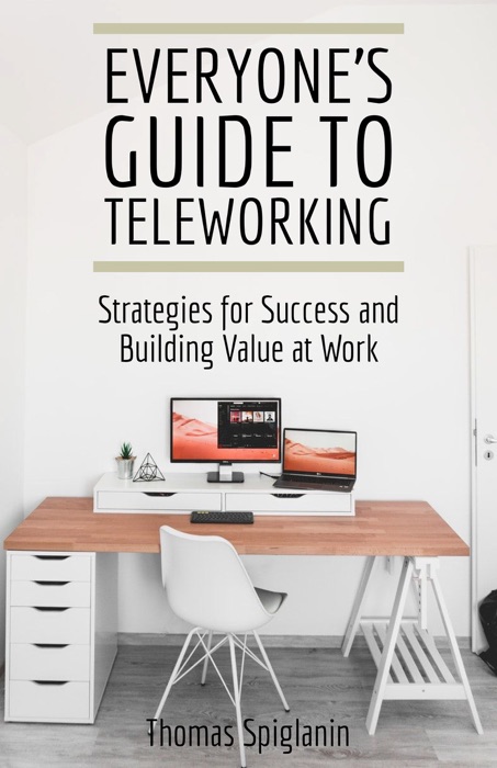 Everyone's Guide to Teleworking