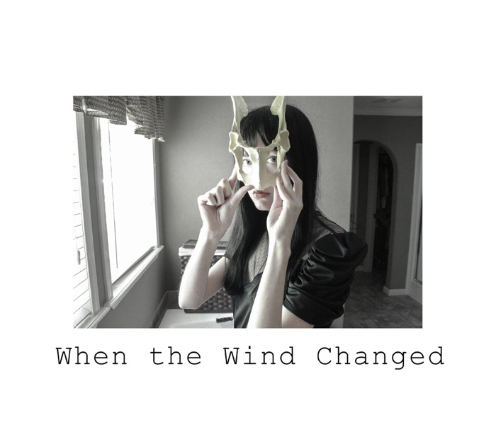 When the Wind Changed