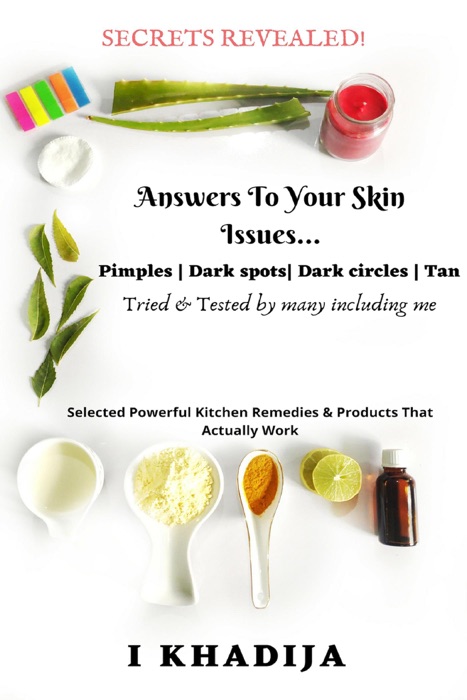 Answers to Your Skin Issues Tried & Tested by many including me