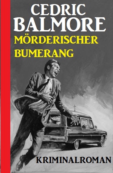 Mörderischer Bumerang: Kriminalroman