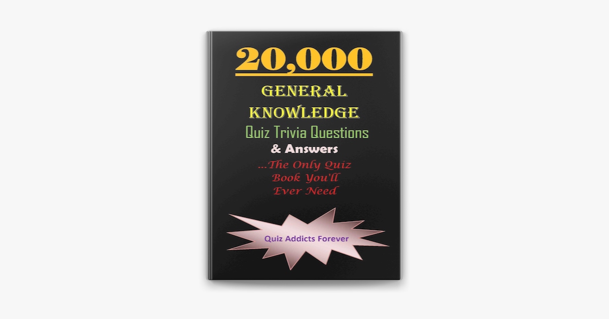 ‎20000 General Knowledge Quiz Trivia Questions And Answers On Apple Books