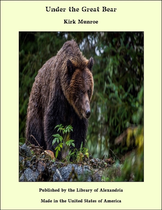 Under the Great Bear