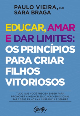 Capa do livro Educar, amar e dar limites: os princípios para criar filhos vitoriosos de Paulo Vieira