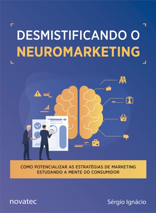 Desmistificando o Neuromarketing