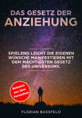 Das Gesetz der Anziehung - Florian Bassfeld