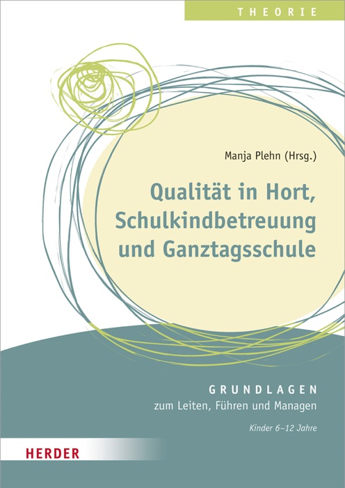 Qualität in Hort, Schulkindbetreuung und Ganztagsschule