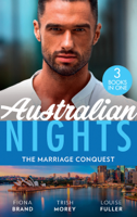 Fiona Brand, Trish Morey & Louise Fuller - Australian Nights: The Marriage Conquest artwork